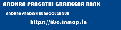 ANDHRA PRAGATHI GRAMEENA BANK  ANDHRA PRADESH KURNOOL GUDUR   ifsc code